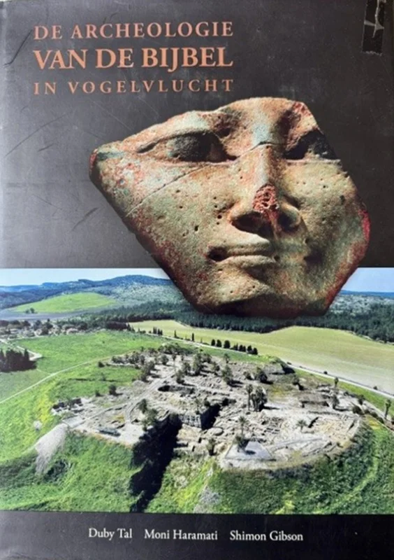 De archeologie van de Bijbel in vogelvlucht – Duby Tal, Moni Haramati, Shimon Gibson Fabrieksprijs