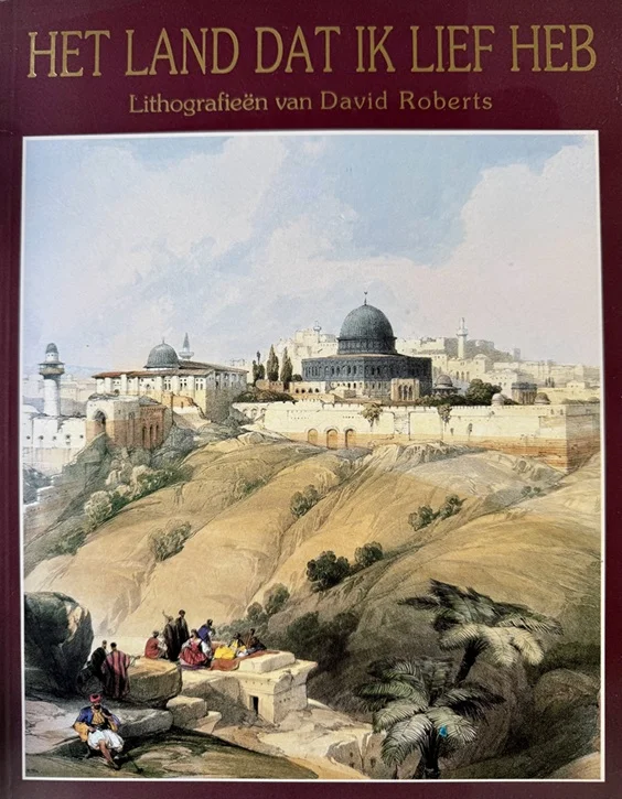 Het land dat ik lief heb : Lithografieën van David Roberts – George Croly Gratis Verzending