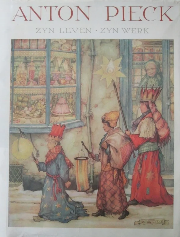 Anton Pieck : zijn leven, zijn werk – Ben van Eijsselsteijn en Hans Vogelesang Favoriet