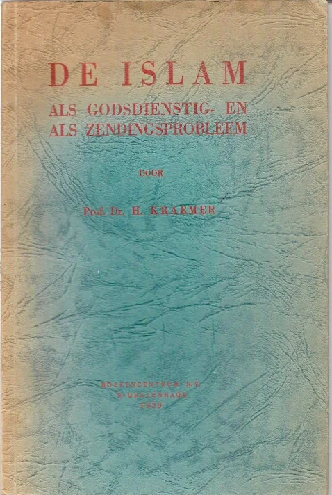 Flitsaanbieding De Islam als godsdienstig- en als zendingsprobleem – Prof.dr. H. Kraemer