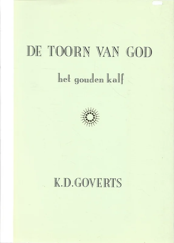 Meest Verkocht De Toorn van God : het gouden kalf – K.D. Goverts