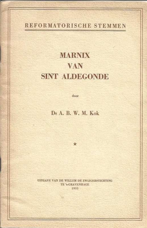 Lage Kosten Marnix van Sint Aldegonde – Dr. A.B.W.M. Kok