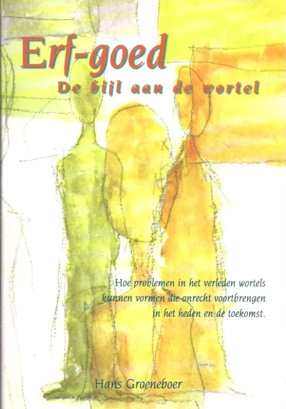 Finale Uitverkoop Erf-goed : De bijl aan de wortel – Hans Groeneboer (potlood onderstrepingen)