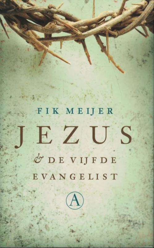 Must-Have Jezus & de vijfde evangelist – Fik Meijer