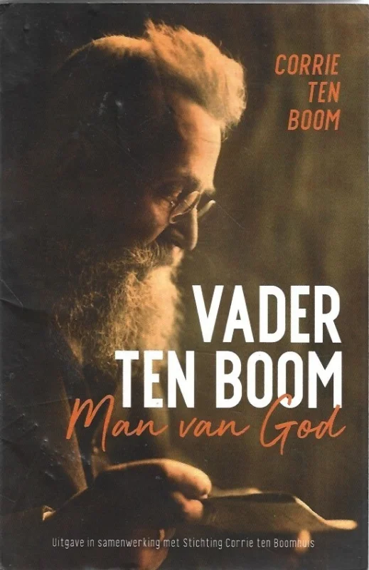Voordeelprijs Vader ten Boom : man van God – Corrie ten Boom