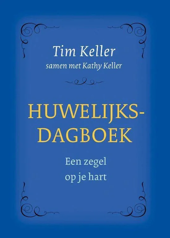 Huwelijksdagboek - Een zegel op je hart - Tim Keller, Kathy Keller Weekendaanbieding