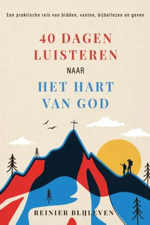 40 dagen luisteren naar het hart van God Express Levering