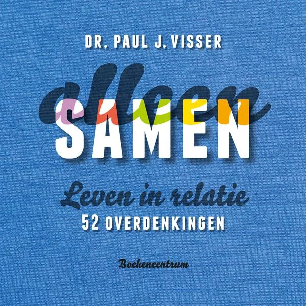 Gratis Retour Samen alleen - Dr. Paul J. Visser