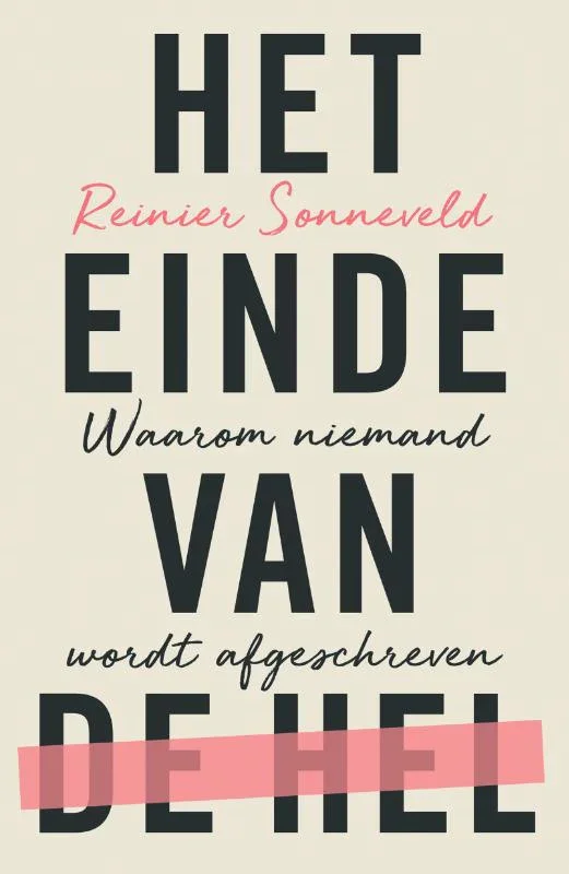 Het einde van de hel; Reinier Sonneveld Seizoensaanbieding