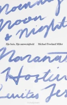 Lage Prijs Zijn huis, Zijn aanwezigheid; Michael Freeland Miller