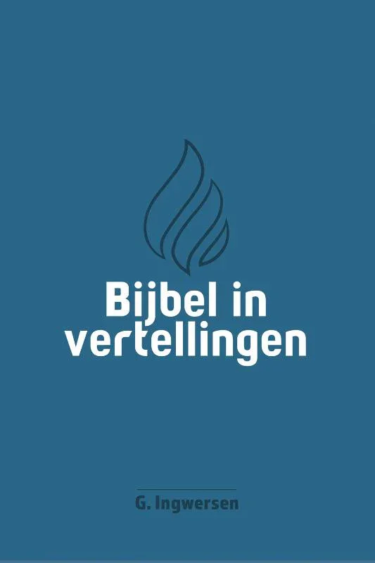 Bijbel in vertellingen - G. Ingwersen Betrouwbaar