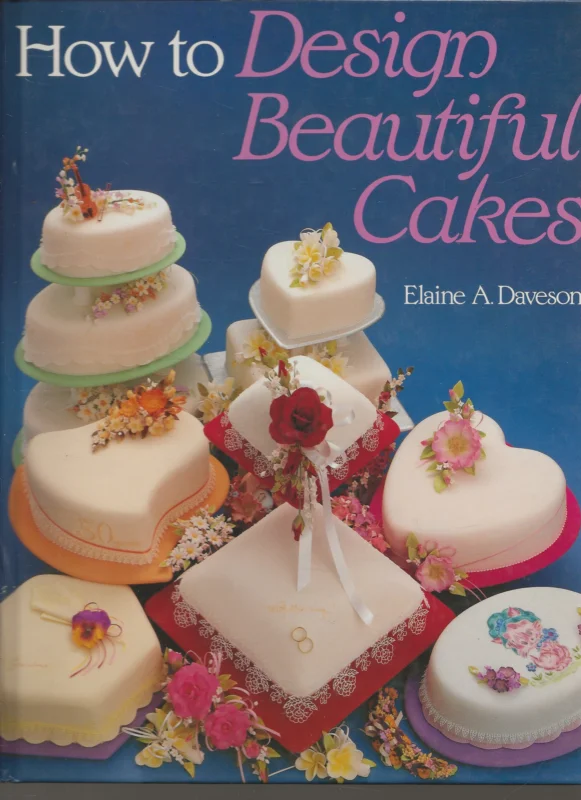 How to Design Beautiful CakesElaine A. Daveson Favoriet