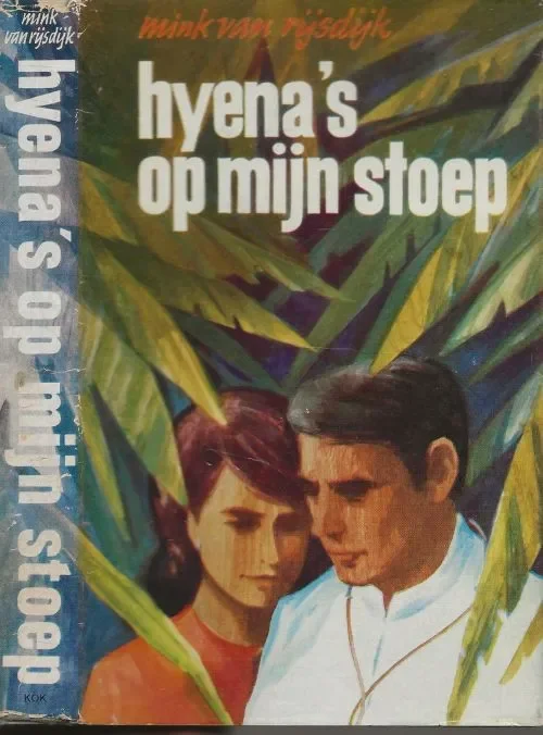 Gereduceerde Prijs Hyena’s op mijn Stoep. Mink van Rijsdijk Band en omslagverzorging van Han Prins