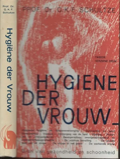 Hygiene der Vrouw Bron van gezondheid en schoonheid Schultze, Prof. Dr. G.K.F. In nieuwe bewerking van P. Visser arts te Haarlem Bestseller