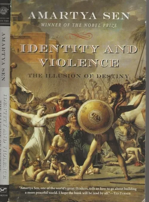 Identity and Violence – The Illusion of Destiny Sen, Amartya, Winner of the nobel prize Actieprijs