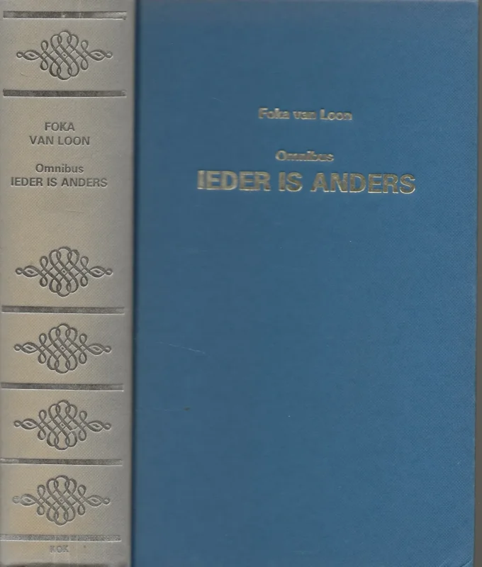 Beperkte Voorraad Ieder is anders Omnibus Ieder is Anders – Het tweede Huwelijk – Maps DegenaarLoon, Foka van Paul van Loon werd geboren op 17 april 1955 in het Limburgse Geleen