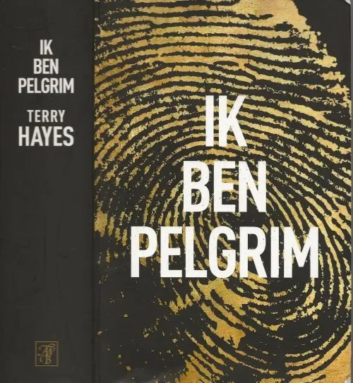 Ik Ben PelgrimHayes, Terry Vertaling Henk Popken Omslagontwerp Select Interface Must-Have
