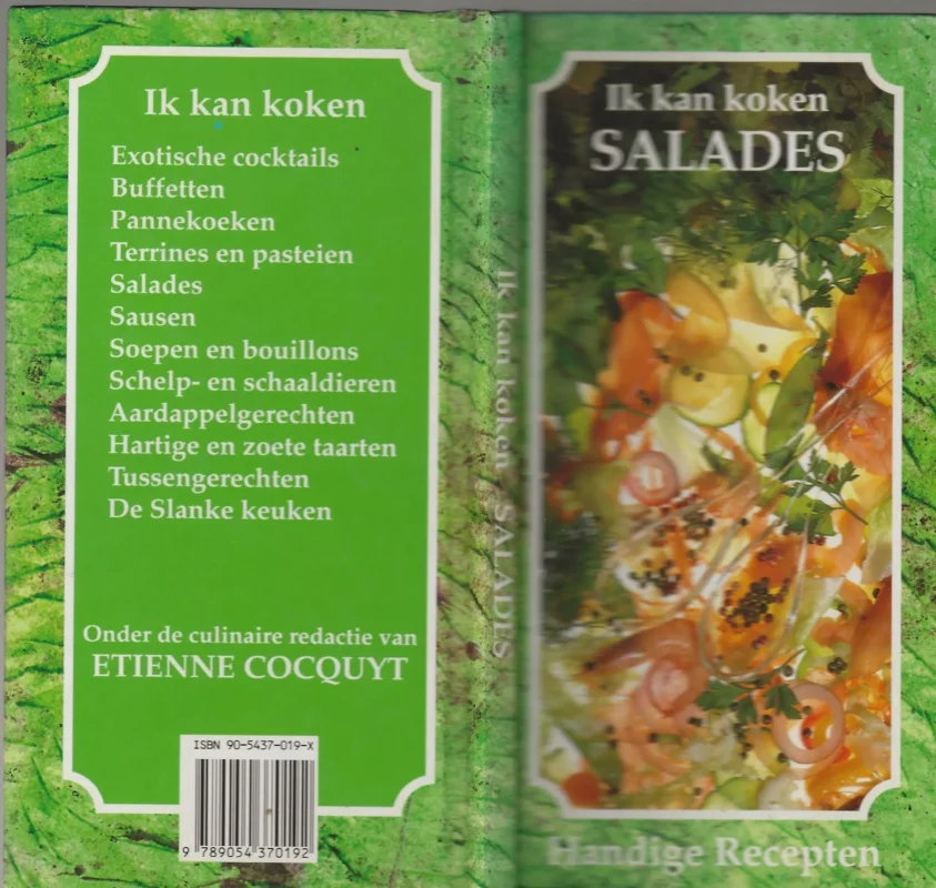 Ik kan koken salades Etienne Cocquyt Tekst Patrice Dard Fotos Jean Franqois Amann Gecertificeerd