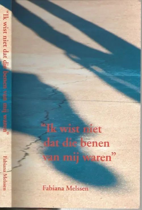 Ik wist niet dat die benen van mij waren:Fabiana Melssen te Nijmegen Merkproduct