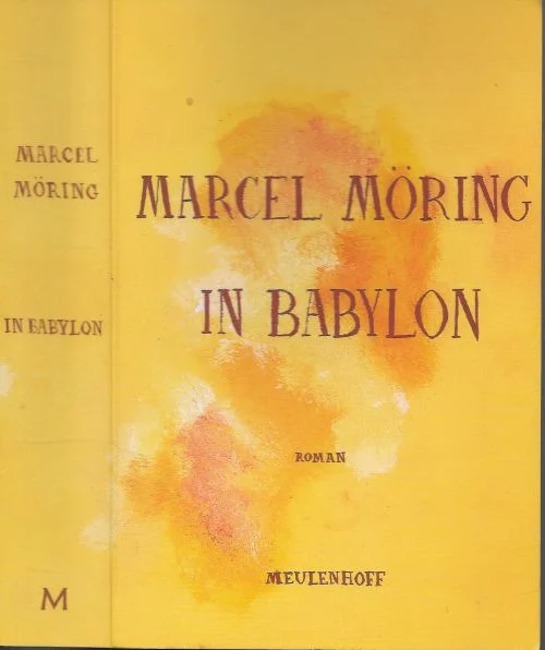 Beperkt Aanbod In Babylon Marcel Möring Fotoachterzijde omslag Harry Cock en Vormgeving omslag Marc Franqois Auboire