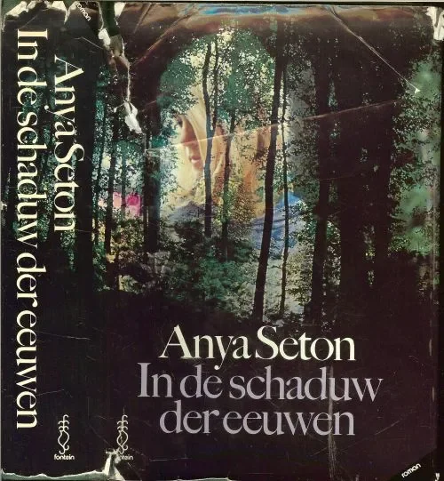 Snelle Levering In de Schaduw der Eeuwen Seton Anya Chase Vertaling van Frans van Oldenburg Ermke en F.J. Bruning en Omslagontwerp P.A.H. van der Harst