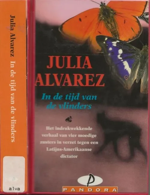 In de Tijd van de Vlinders Alvarez, Julia Nederlandse vertaling Uitgeverij Luitingh-Sijthoff. Goedkoop