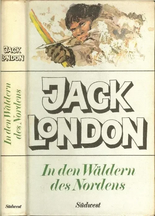 In den Wäldern des Nordens – Erzählungen Jack London Gesamtherstellung Ebner Ulm Koop Vandaag