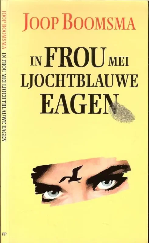 In frou mei ljochtblauwe eagen No 119 Joop Boomsma Dit boekewikegeskink wurdt jo oanbean troch jo boekhanneler Nieuw
