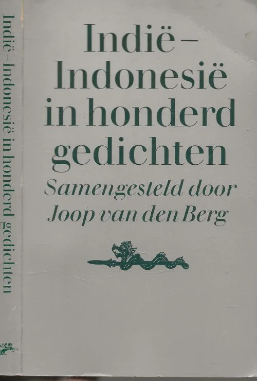 Indie-indonesie in honderd gedichten Joop van den Berg samensteller Omslagontwerp Fransje Berserik Veilige Betaling