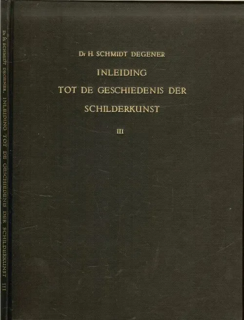 Inleiding tot de geschiedenis der Schilderkunst. Deel III .. Vlaamse School Tijdelijk Beschikbaar
