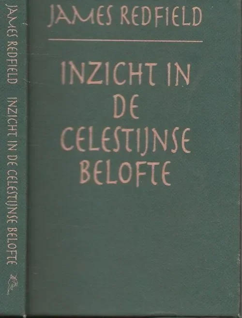 Inzicht in de Celestijnse belofte De essentie van de negen inzichten Redfield James uit het engels vertaald door Kaja van Grieken Finale Uitverkoop