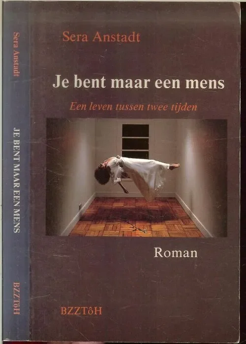 Hete Deal Je bent maar een mens Een leven tussen twee tijden Anstadt Sera Fotoomslag John Thornton Ontwerpomslag Tokkio Synd Druk Ten Brink Meppel