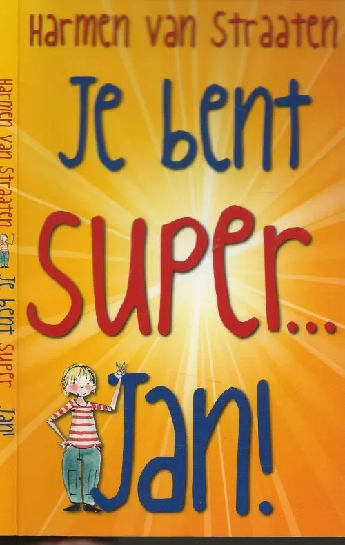 Betaalbaar Je bent super JanStraaten, Harmen van Speciaal voor de Kinderboekenweek 2013