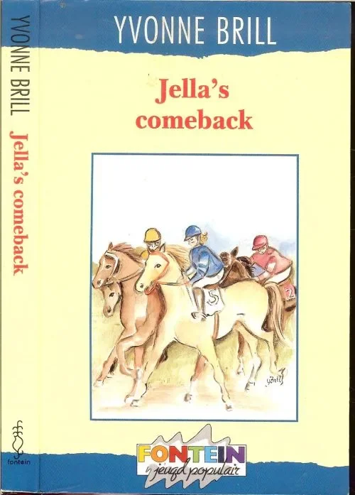 Jella’s Comeback Yvonne Brill ook Omslag Studio Hoonte Bosch & Keuning en illustraties Grafische verzorging Hans Gordijn Gereduceerde Prijs