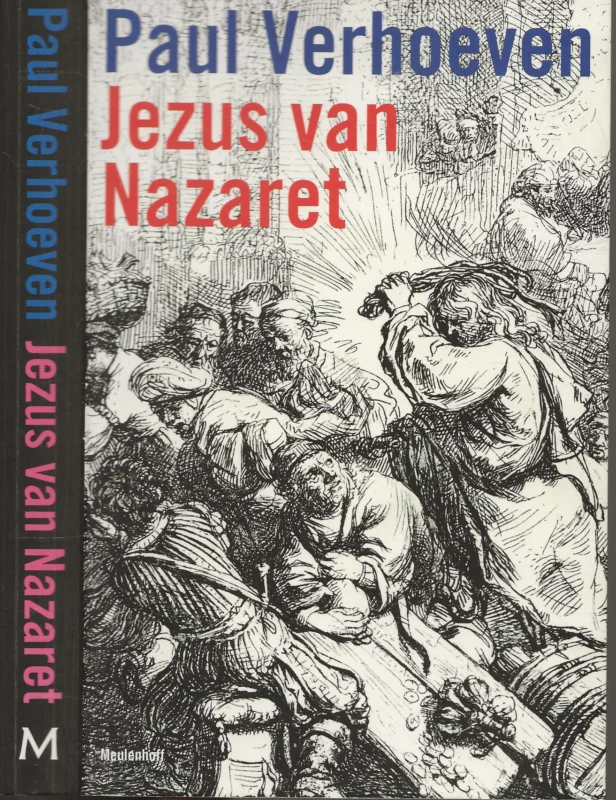 Jezus van Nazareth / in samenspraak met Rob van Scheers Paul Verhoeven, In samenspraak met Rob van Scheers, Lage Prijs