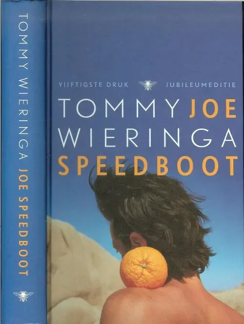 Gereduceerde Prijs Joe Speedboot Wieringa, Tommy. Omslagontwerp Brigitte Slangen Foto auteur Johan Jacohs