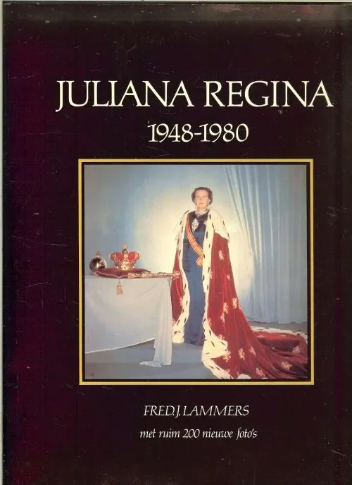 Express Levering Juliana Regina 1948-1980 Met ruim 299 nieuwe fotos Lammers, H.G. Foto Bureau ’t Sticht en Henk Tukker