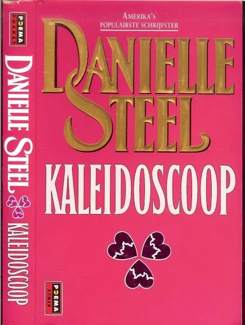Express Levering Kaleidoscoop .. In Parijs leert Solange haar grote liefde Sam Walker kennenSteel, Danielle .. Vertaling Liesbeth Kramer – Plokker – Omslagillutratie Pete Teboskins