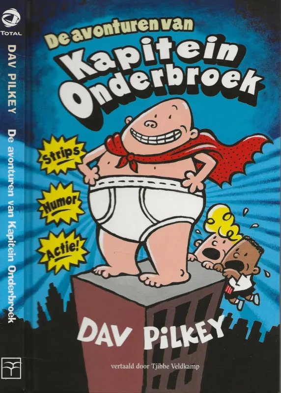 Kapitein Onderbroek – De avonturen van Kapitein OnderbroekPilkey, Dav Vertaald door Tjibbe Veldkamp Korting
