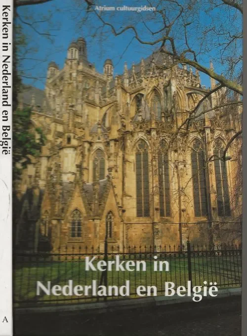 Kerken in Nederland en Belgie Burger Matthijs J. Eindredactie Willemien Werkman Premium