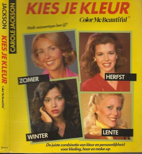 Speciale Aanbieding Kies je kleur de juiste combinatie van kleur en persoonlijkheid voor kleding, haar en make-upCarole Jackson met illustraties van Christine Turner en Foto’s van David Neeley