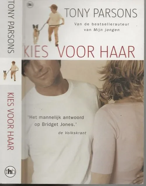 Kies voor haarParsons, Tony Vertaling Willy Montanus Omslagontwerp Marlies Visser te Haarlem . Tijdelijk Beschikbaar