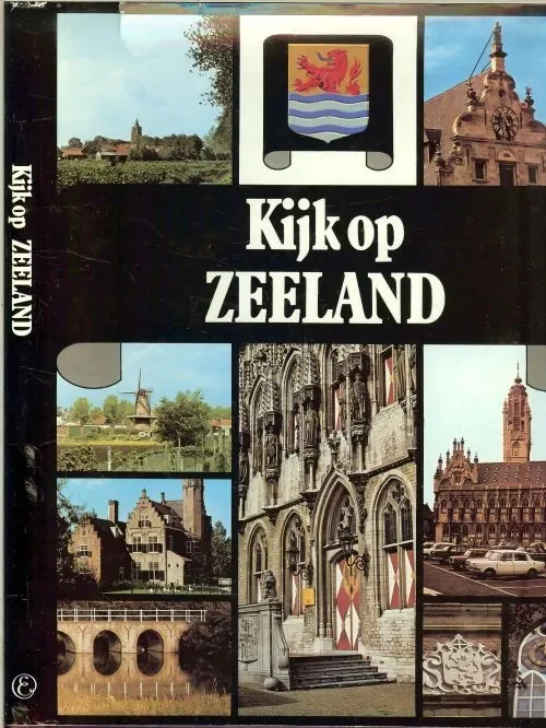 Kijk Op Nederland Zeeland .. velen uren lees en kijk plezier Bouws, Tom .. met 340 veel prachtige kleuren foto’s van Kees Scherer en A.A.M. van Heyden Favoriet