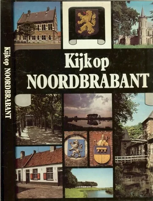 Kijk op Nederland. Noordbrabant. en het front van de St Jan van Lateranen te Rome Bouws, Tom .. met veel prachtige kleuren foto’s van Kees Scherer & H.W. Wolf en K. Tillema met G.L. Smith Lage Prijs