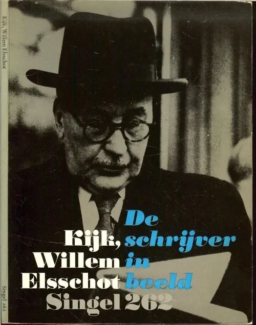 Kijk, Willem Elsschot – De schrijver in beeld – Singel 262 Rechtstreeks Van De Fabrikant
