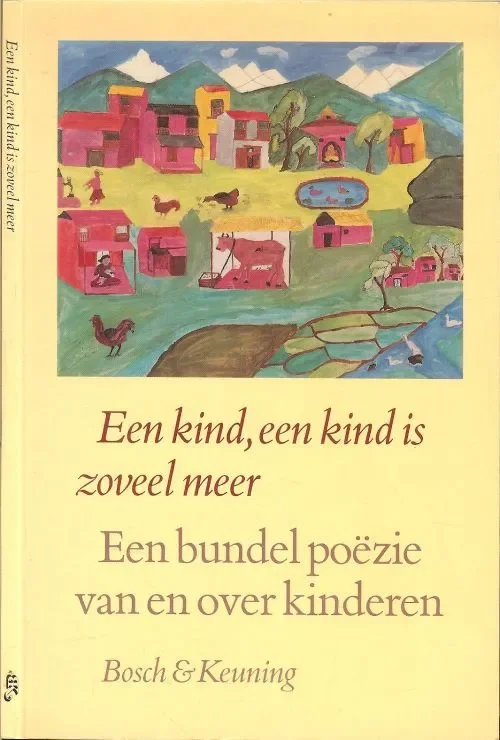 Kind een kind is zoveel meer .. Poëziebundel uitgegeven ter gelegenheid van het 50-jarig jubileum van Foster Parents Plan Koop Vandaag