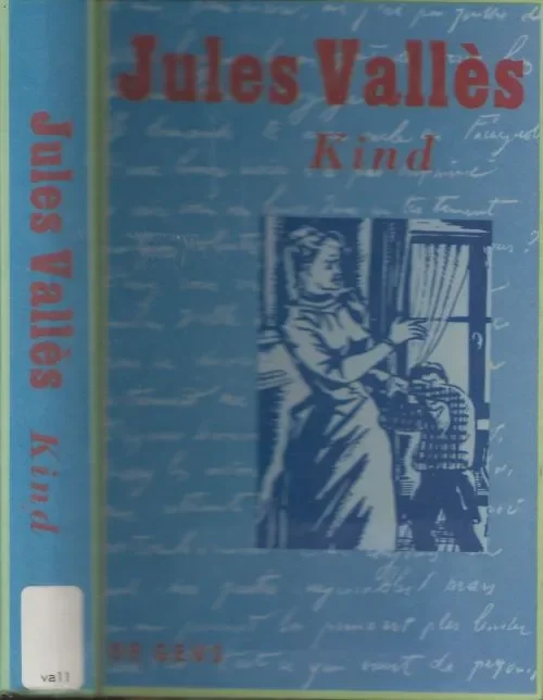 Lage Prijs Kind Valles, Jules .Vertaald uit het frans door Dick Gevers en Bart Schellekens