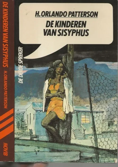 Kinderen van Sisyphus Patterson H. Oriando Uit het engels vertaald door P.M. Dolne Voordeelprijs