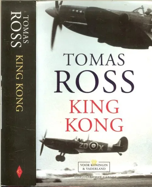 Rechtstreeks Van De Fabrikant King Kong Het verraad van Arnhem Ross, Tomas, en Omslagontwerp Studio Jan de Boer Omslagillustratie Corbis