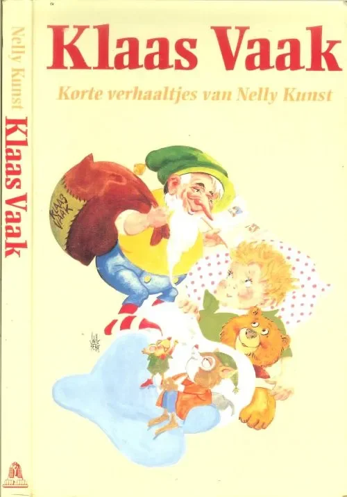 Klaas VaakNelly Kunst illustraties van Will Berg Prachtige sprookjes en verhaaltjes Speciale Aanbieding